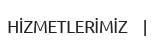 Hizmetler
